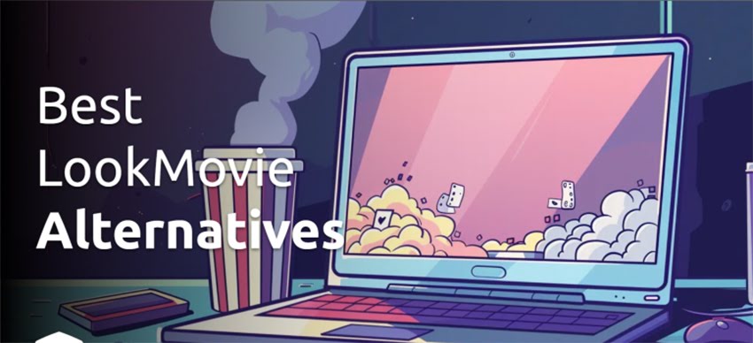 5 Best Lookmovie Alternatives